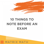 10 things to note before a maths exam